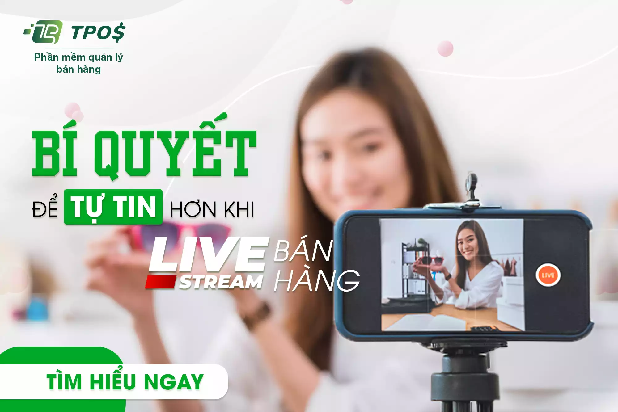 Tpos giúp bạn thành công khi livestream hiệu quả