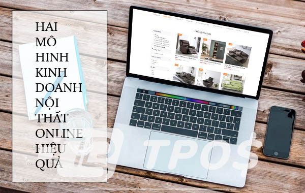 bán nội thất đa kênh với phần mềm bán hàng tpos
