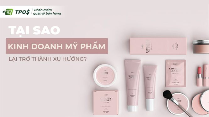 Xu hướng kinh doanh mỹ phẩm online