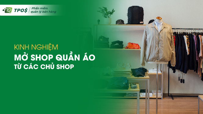 kinh nghiệm mở shop quần áo 