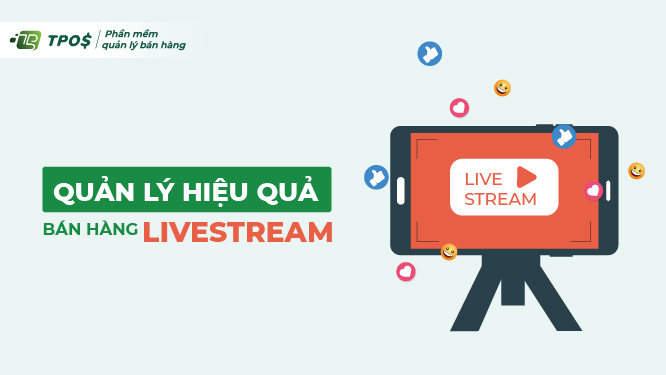 quản lý hiệu quả bán hàng livestream mỹ phẩm