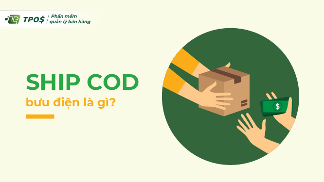 Ship COD bưu điện là gì
