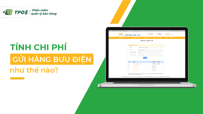 Tính chi phí gửi hàng bưu điện như thế nào