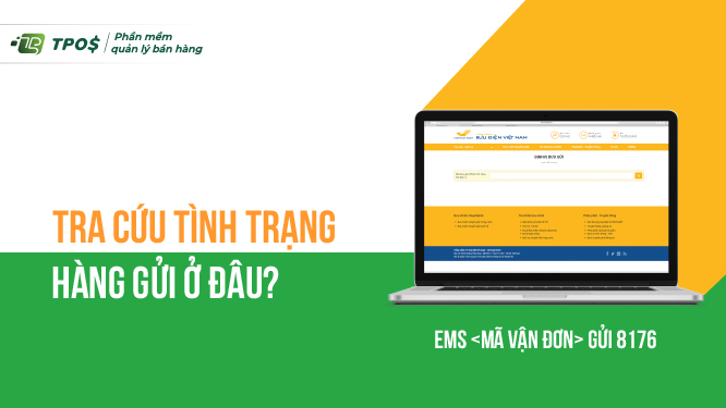 Tra cứu tình trạng hàng gửi bưu điện ở đâu