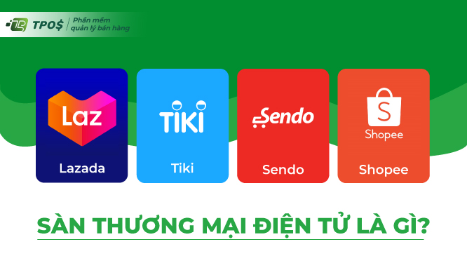 Sàn thương mại điện tử là gì