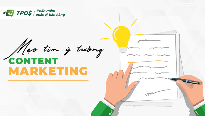 Mẹo tìm kiếm ý tưởng content marketing độc đáo