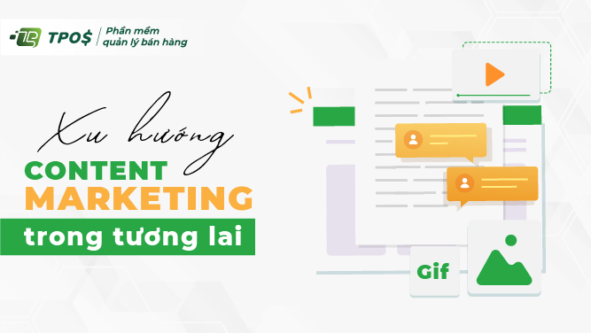 Xu hướng content marketingXu hướng content marketing 2022 là gì