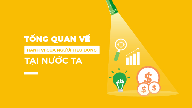 Tổng quan về hành vi của người tiêu dùng