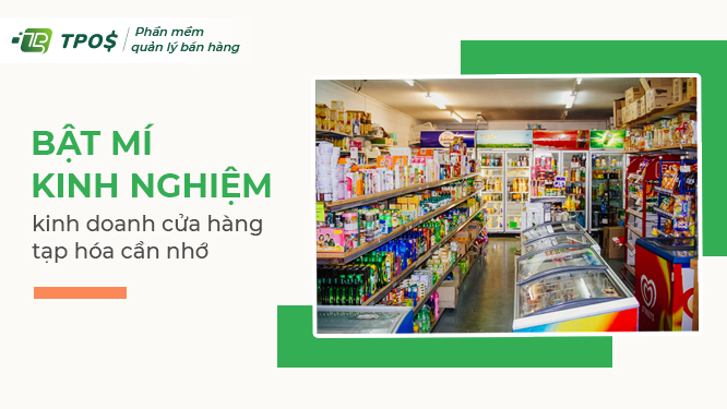 kinh nghiệm kinh doanh cửa hàng tạp hóa