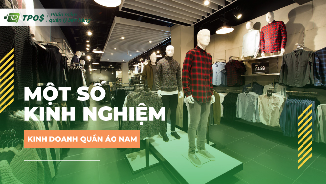 kinh nghiệm kinh doanh quần áo nam