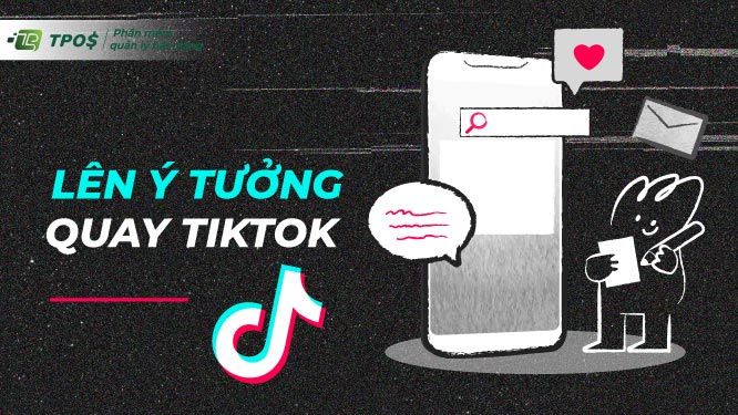 ý tưởng kịch bản quay tiktok