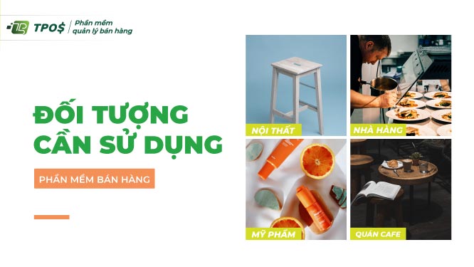 đối tượng nên mua phần mềm quản lý bán hàng