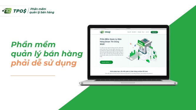 chọn mua phần mềm quản lý bán hàng dễ sử dụng