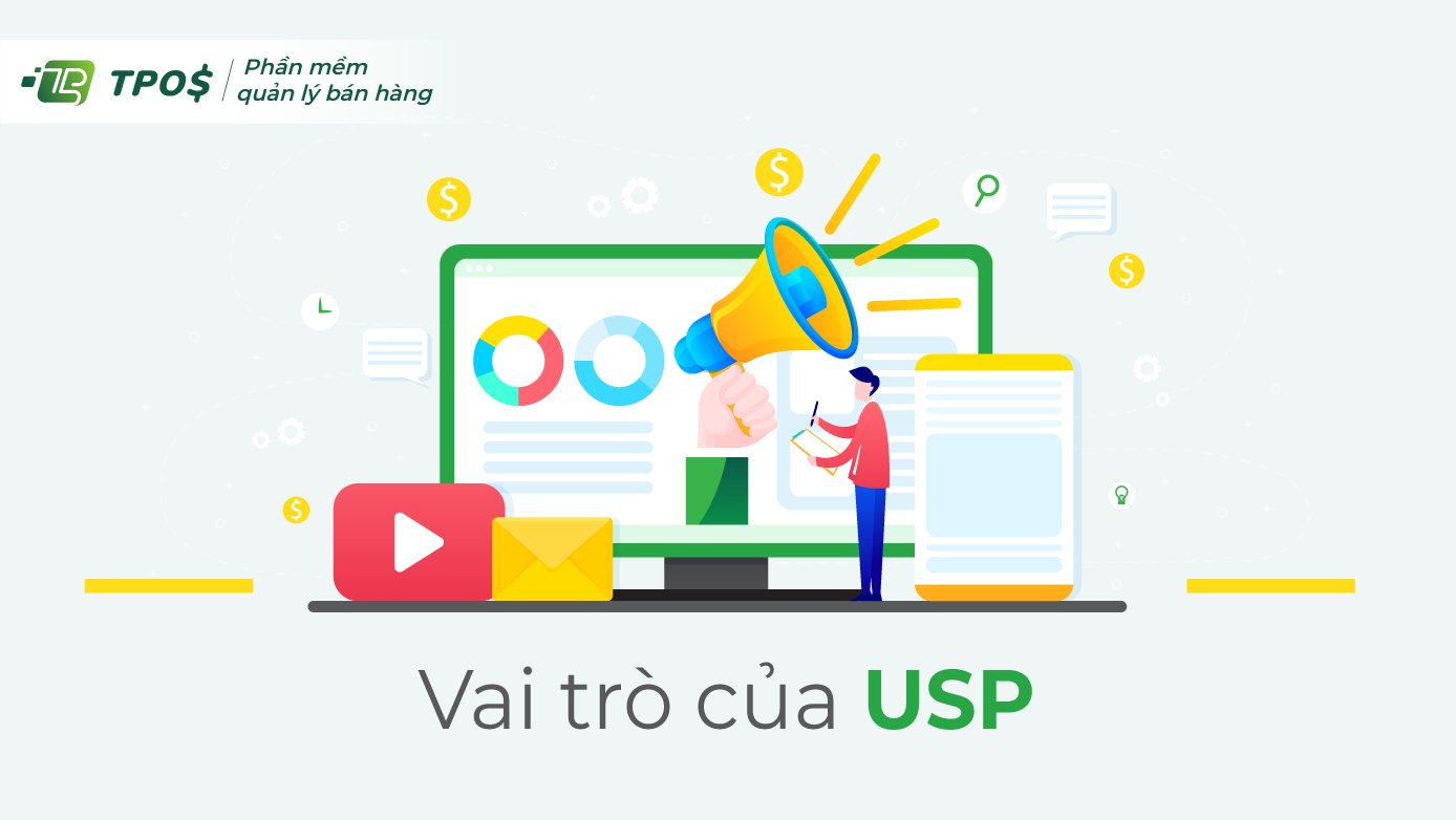 Vai trò của USP là gì