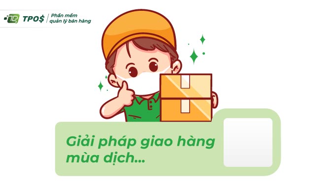 các đơn vị giao hàng mùa dịch
