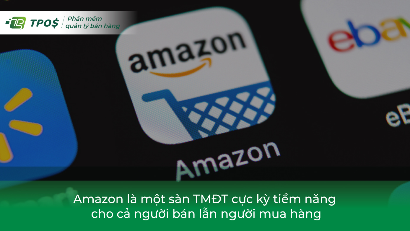 Tại sao nên kinh doanh trên Amazon