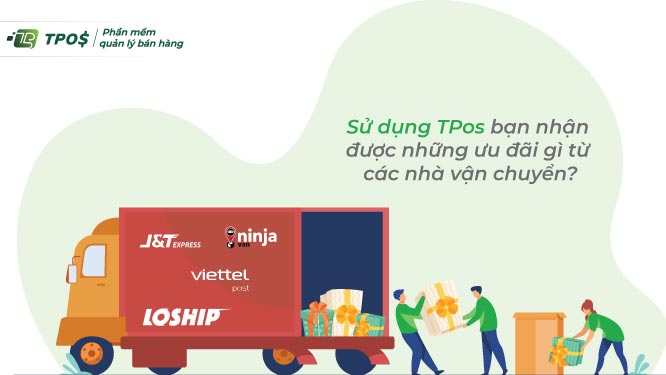 Sử dụng TPos bạn nhận được những ưu đãi gì từ các nhà vận chuyển?