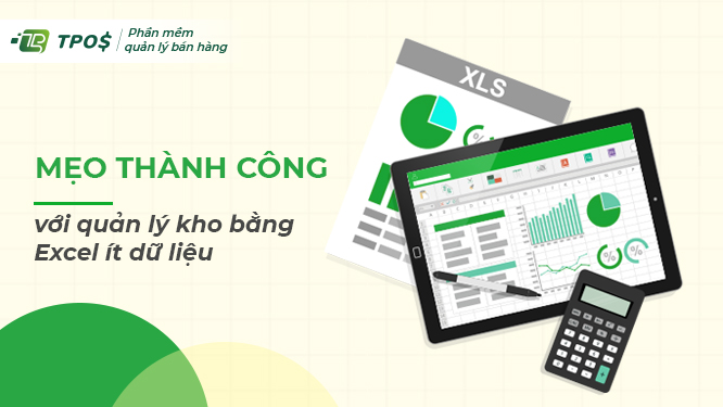 cách quản lý kho bằng Excel ít dữ liệu
