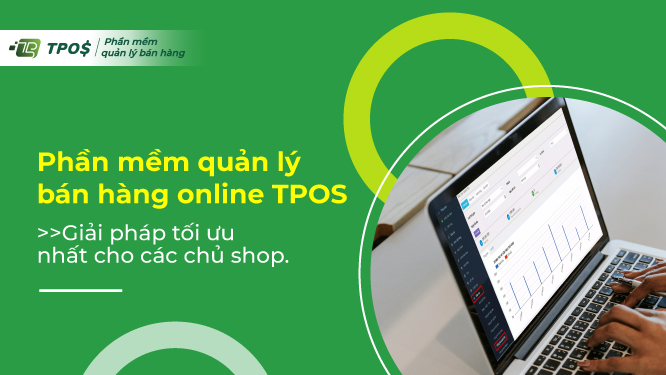 Phần mềm quản lý bán hàng online TPos