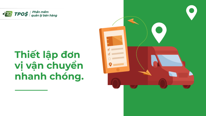 Thiết lập đơn vị vận chuyển nhanh chóng