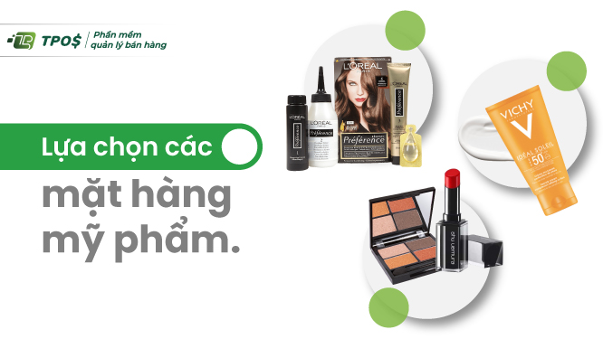 Lựa chọn các mặt hàng mỹ phẩm