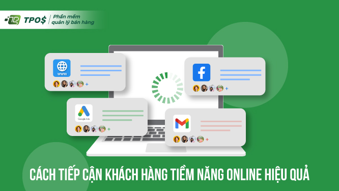 Cách tiếp cận khách hàng tiềm năng online hiệu quả