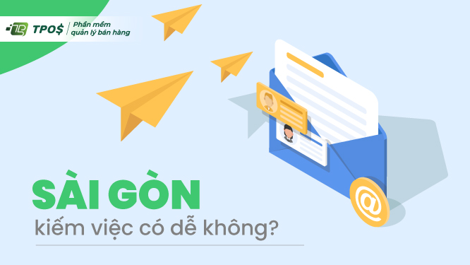 Sài Gòn kiếm việc có dễ không?