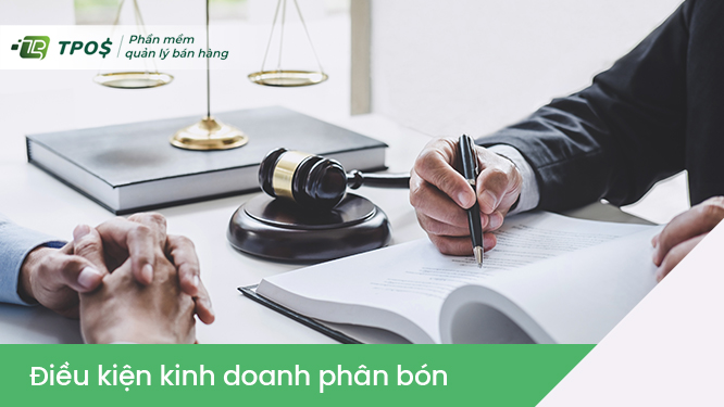 Những lưu ý về điều kiện kinh doanh phân bón