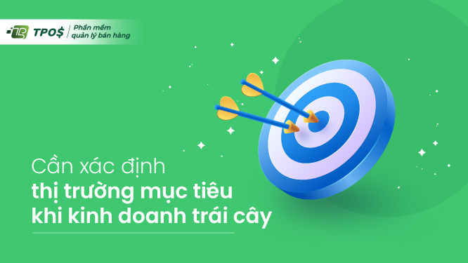 xác định thị trường kinh doanh trái cây