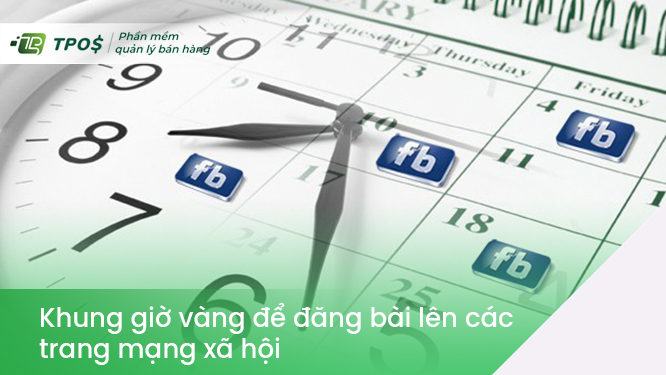Khung giờ vàng để đăng bài lên các trang mạng xã hội