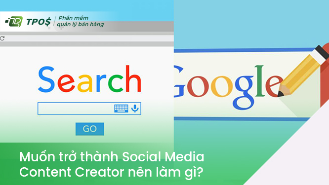 Muốn trở thành social media content creator nên làm gì?