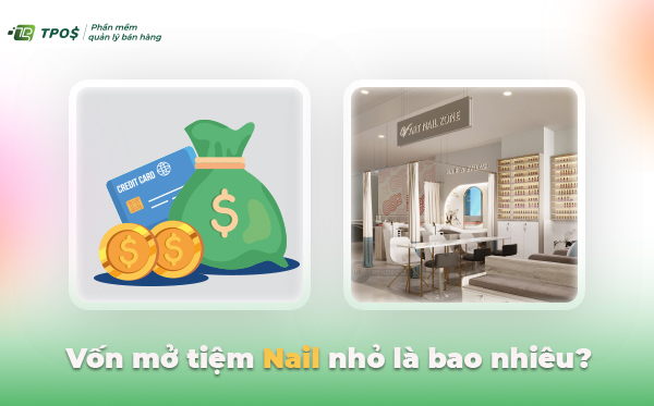 Vốn mở tiệm nail nhỏ 