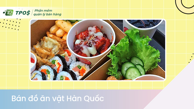 bán đồ ăn vặt hàn quốc