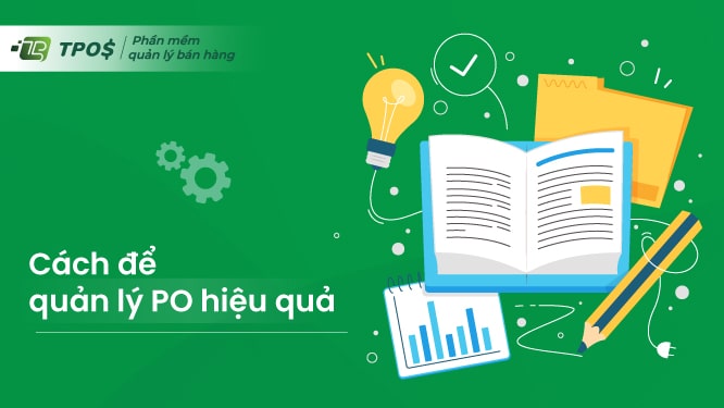 cách quản lý PO hiệu quả