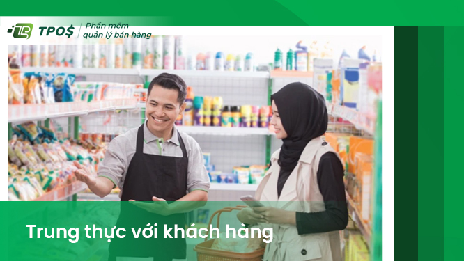 trung thực với khách hàng là điều tốt