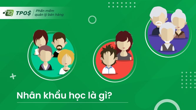 Nhân khẩu học là gì