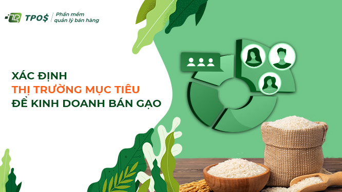 xác định thị trường mục tiêu kinh doanh gạo