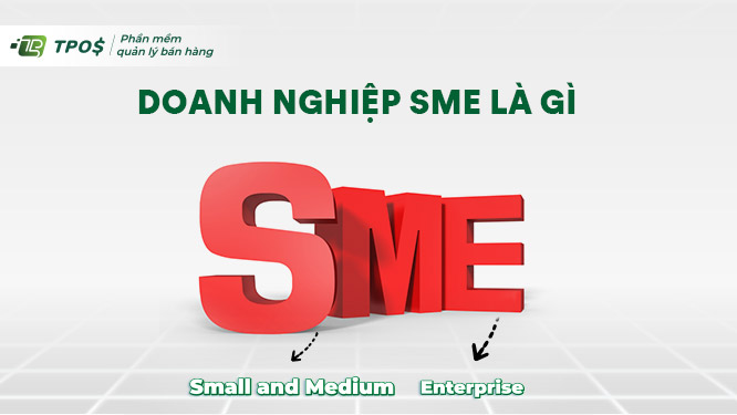 Doanh nghiệp SME là gì