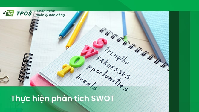 Thực hiện phân tích swot trong kế hoạch marketing