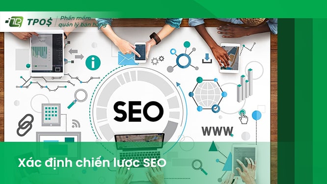 xác định chiến lược seo hoàn chỉnh kế hoạch marketing