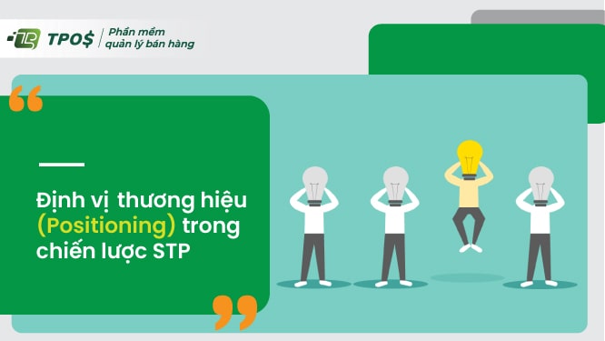 định vị thương hiệu trong chiến lược stp