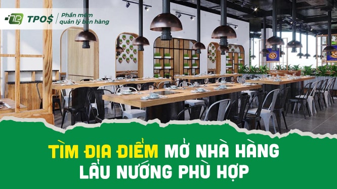 địa điểm mở nhà hàng lẩu nướng phù hợp